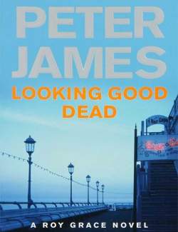   / Looking Good Dead (James, 2006)    