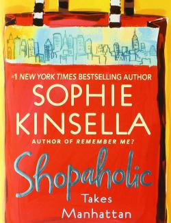Шопоголик на Манхэттене / Shopaholic Takes Manhattan (Kinsella, 2001) – книга на английском