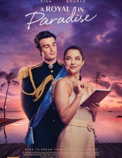 Принц из рая / A Royal in Paradise (2023) HD (RU, ENG)