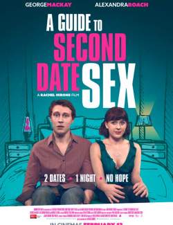       / A Guide to Second Date Sex (2019) HD 720 (RU, ENG)