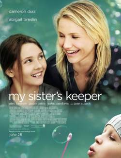  - / My Sister's Keeper (2009) HD 720 (RU, ENG)