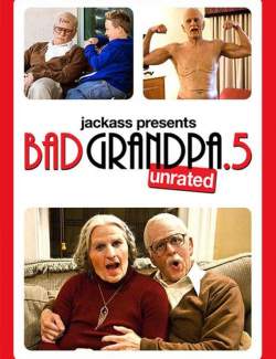  / Bad Grandpa .5 (2014) HD 720 (RU, ENG)