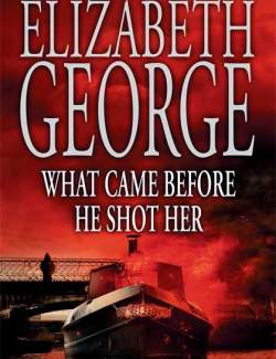  ,     / What Came Before He Shot Her (George, 2006)    