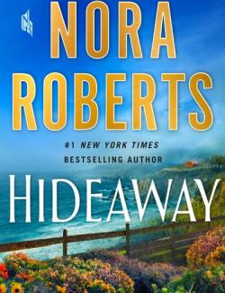 Hideaway /  (by Nora Roberts, 2020) -   
