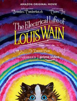 Кошачьи миры Луиса Уэйна / The Electrical Life of Louis Wain (2021) HD 720 (RU, ENG)