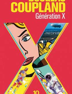   / Generation X (Douglas, 1991)    