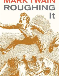 Налегке / Roughing It (Twain, 1872) - книга на английском