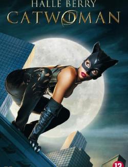 - / Catwoman (2004) HD 720 (RU, ENG)