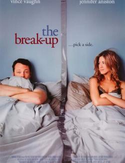  - / The Break-Up (2006) HD 720 (RU, ENG)