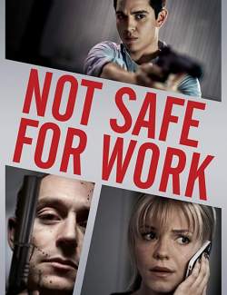    / Not Safe for Work (2014) HD 720 (RU, ENG)