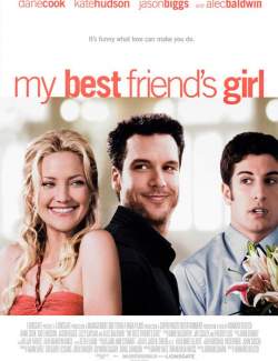     / My Best Friend's Girl (2008) HD 720 (RU, ENG)