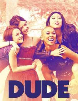  / Dude (2018) HD 720 (RU, ENG)