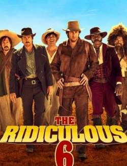   / The Ridiculous 6 (2015) HD 720 (RU, ENG)