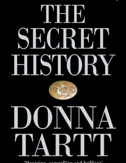   / The Secret History (Tartt, 1992) -   