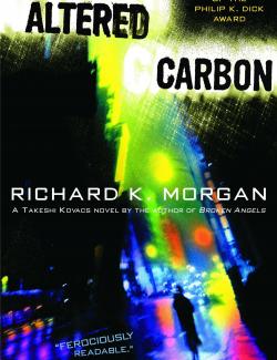   / Altered Carbon (Morgan, 2002)    