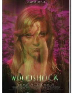  / Woodshock (2017) HD 720 (RU, ENG)