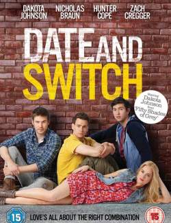     / Date and Switch (2013) HD 720 (RU, ENG)