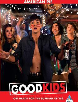 Хорошие дети / Good Kids (2016) HD 720 (RU, ENG)
