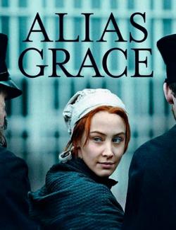 Она же Грэйс (сезон 1) / Alias Grace (season 1) (2017) HD 720 (RU, ENG)