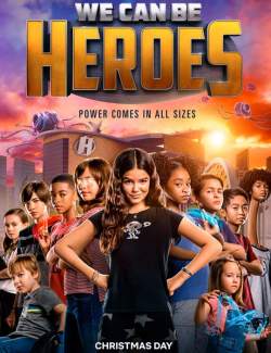     / We Can Be Heroes (2020) HD 720 (RU, ENG)