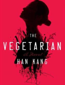  / The Vegetarian (Kang, 2016)    