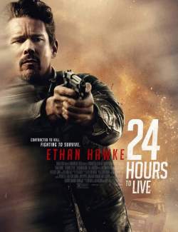 24    / 24 Hours to Live (2017) HD 720 (RU, ENG)