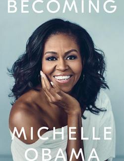 Becoming /  (by Michelle Obama, 2018) -   