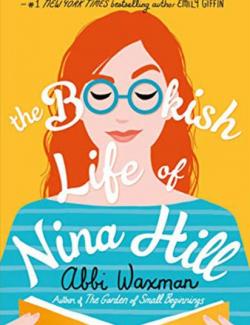 The Bookish Life of Nina Hill /     (by Abbi Waxman, 2019) -   