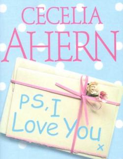 P.S.    / P.S. I Love You (Ahern, 2004)    