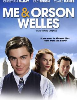     / Me and Orson Welles (2009) HD 720 (RU, ENG)