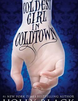Холодный город / The Coldest Girl in Coldtown (Black, 2013) – книга на английском