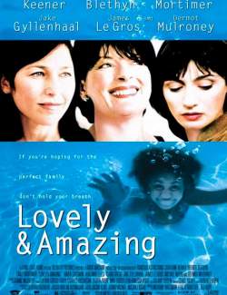    / Lovely & Amazing (2001) HD 720 (RU, ENG)