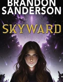 Skyward /   (by Brandon Sanderson, 2018) -   