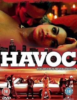  / Havoc (2005) HD 720 (RU, ENG)