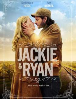   / Jackie & Ryan (2014) HD 720 (RU, ENG)