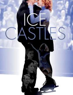   / Ice Castles (2010) HD 720 (RU, ENG)