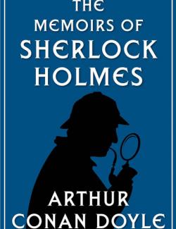 The Memoirs of Sherlock Holmes / Воспоминания Шерлока Холмса (by Arthur Conan Doyle, 1894) - аудиокнига на английском