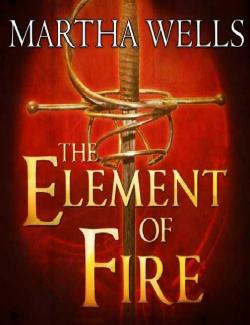   / The Element of Fire (Wells, 1993)    