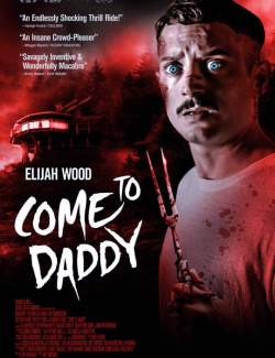    / Come to Daddy (2019) HD 720 (RU, ENG)