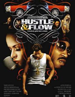    / Hustle & Flow (2005) HD 720 (RU, ENG)