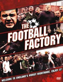  / The Football Factory (2004) HD 720 (RU, ENG)