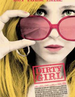   / Dirty Girl (2010) HD 720 (RU, ENG)