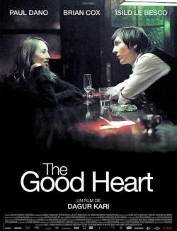   / The Good Heart (2009) HD 720 (RU, ENG)