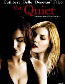   / The Quiet (2005) HD 720 (RU, ENG)