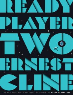 Ready Player Two /    (by Ernest Cline, 2020) -   