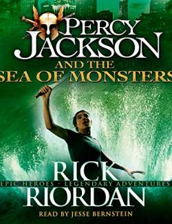 The Sea of Monsters. Percy Jackson and the Olympians Book 2 / Перси Джексон и Море чудовищ (by Rick Riordan, 2006) - аудиокнига на английском