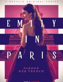 Эмили в Париже (сезон 1) / Emily in Paris (season 1) (2020) HD 720 (RU, ENG)