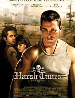   / Harsh Times (2005) HD 720 (RU, ENG)