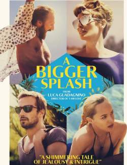   / A Bigger Splash (2015) HD 720 (RU, ENG)