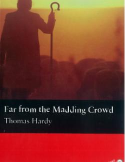 Far From the Madding Crowd / Вдали от безумной толпы  (by Thomas Hardy, 2007) - аудиокнига на английском